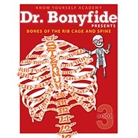 Dr. Bonyfide Presents Bones of the Rib Cage and Spine 